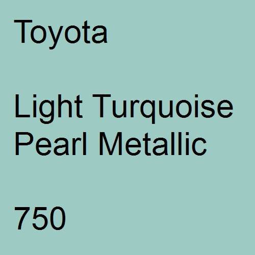 Toyota, Light Turquoise Pearl Metallic, 750.